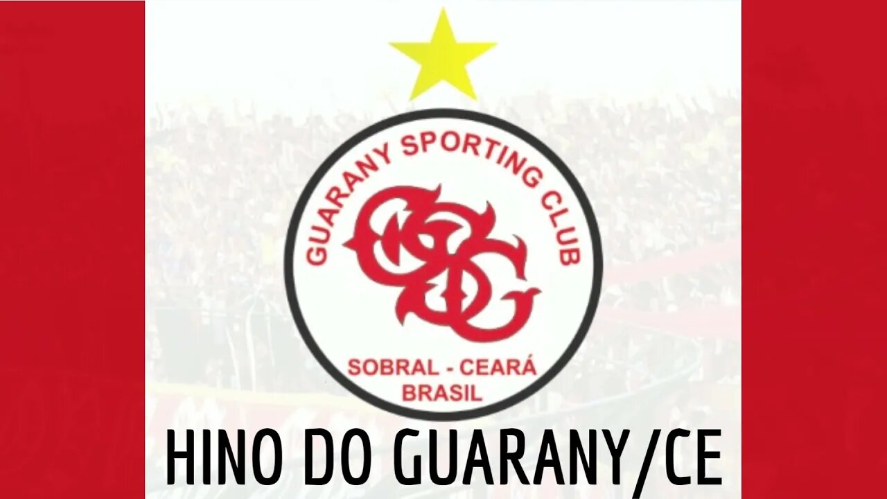 HINO DO GUARANY DE SOBRAL/CE