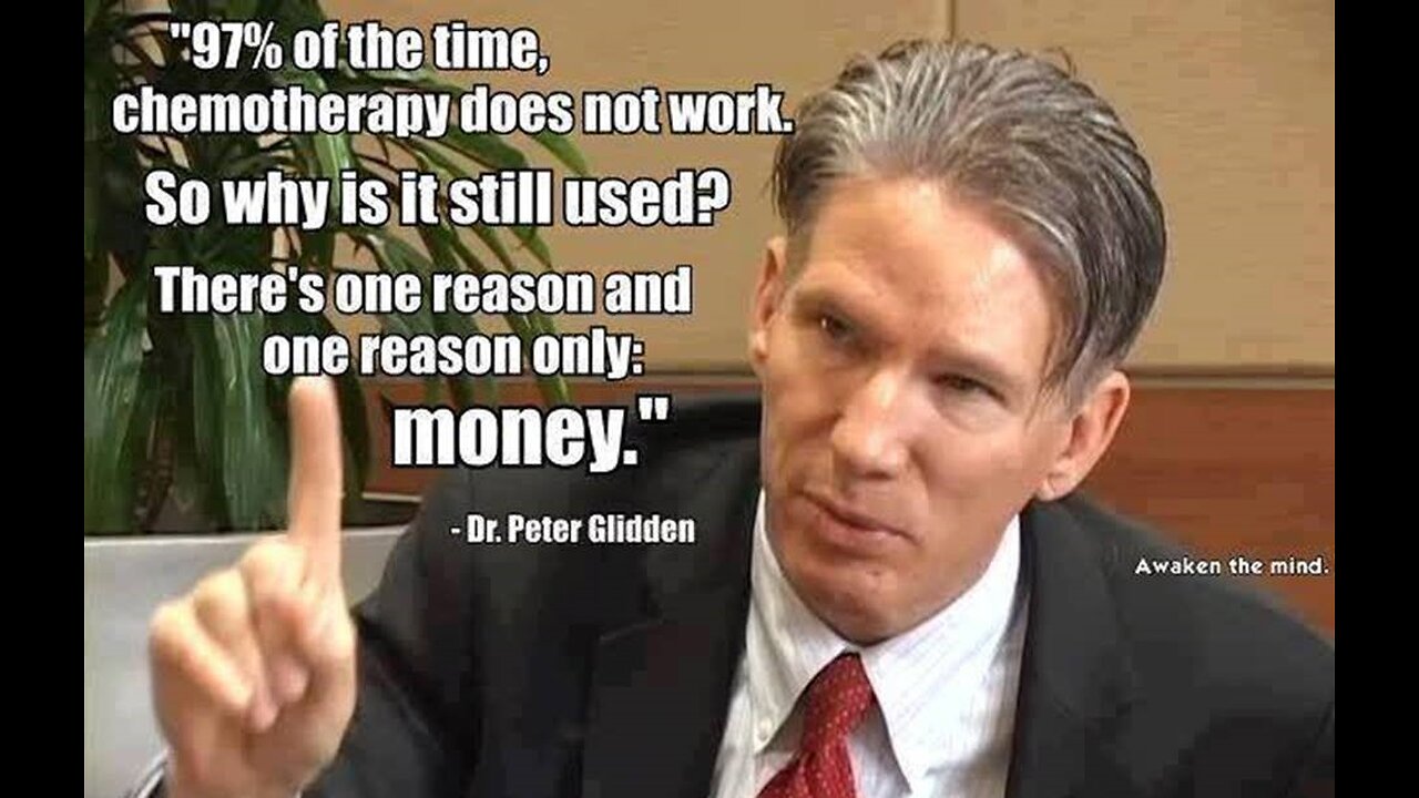 ⚠️🩺💲 Dr. Peter Glidden ~ 97% Of The Time Chemo Doesn’t Work But the Doctors Sure Make Alot of Money