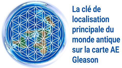 La clé de localisation principale du monde antique sur la carte AE Gleason