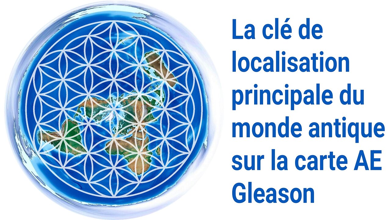 La clé de localisation principale du monde antique sur la carte AE Gleason