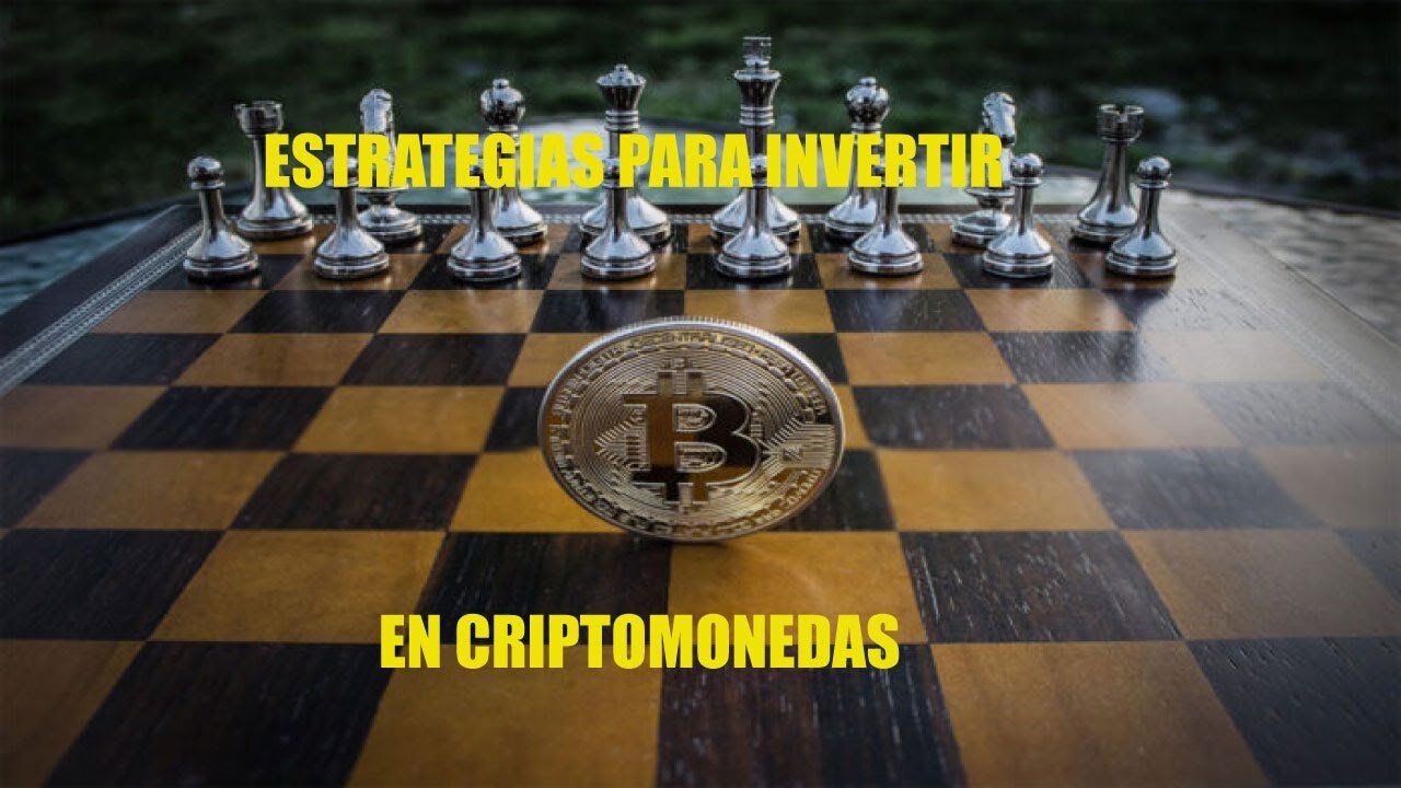 ESTRATEGIAS PARA INVERTIR EN CRIPTOMONEDAS