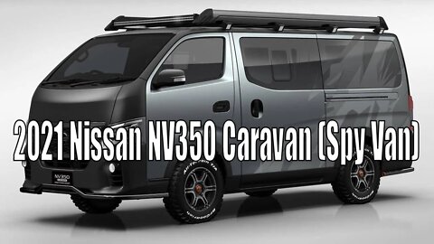 2021 Nissan NV350 Caravan Spy Van