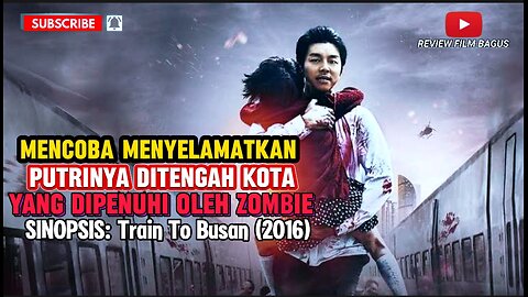 Train to Busan: Perjalanan Dalam Kereta Zombie (2016)