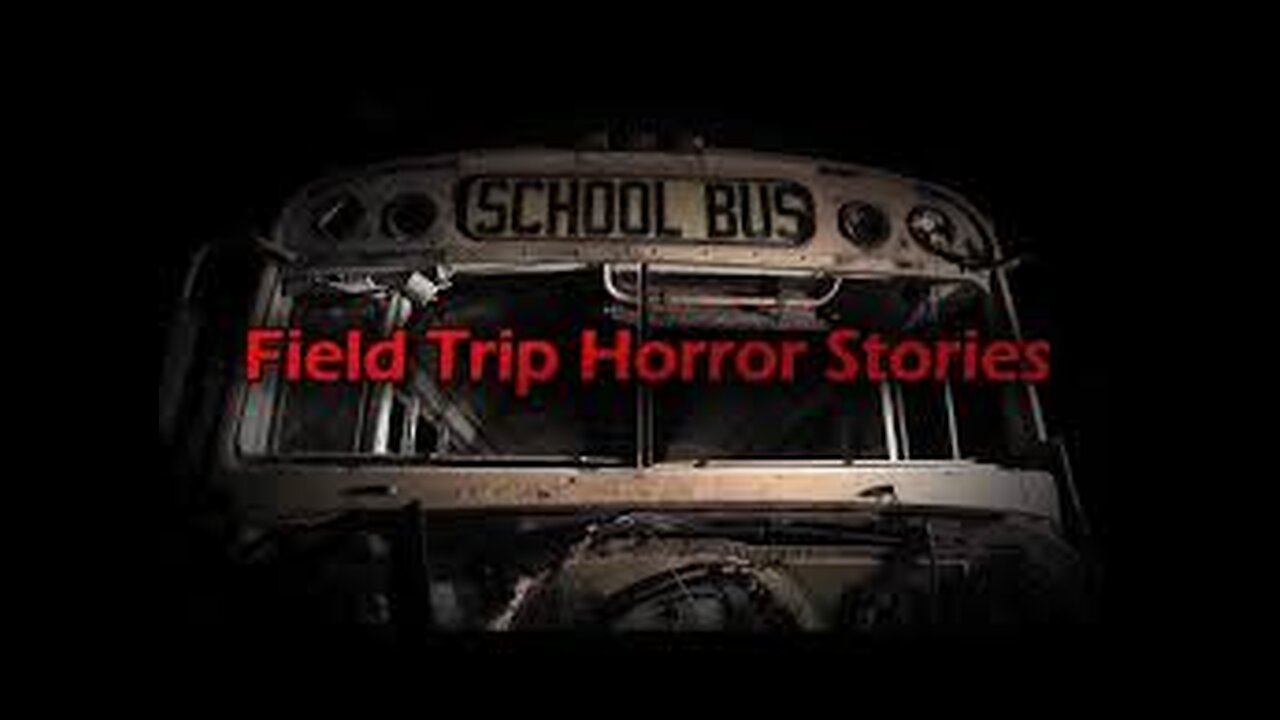 3 Disturbing Field Trip Horror Stories