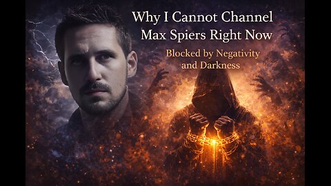 Why I Cannot Channel Max Spiers Right Now
