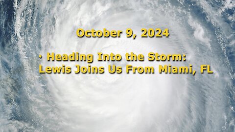 Hurricane Milton is About to Hit Florida! Lewis Herms Has an Update!