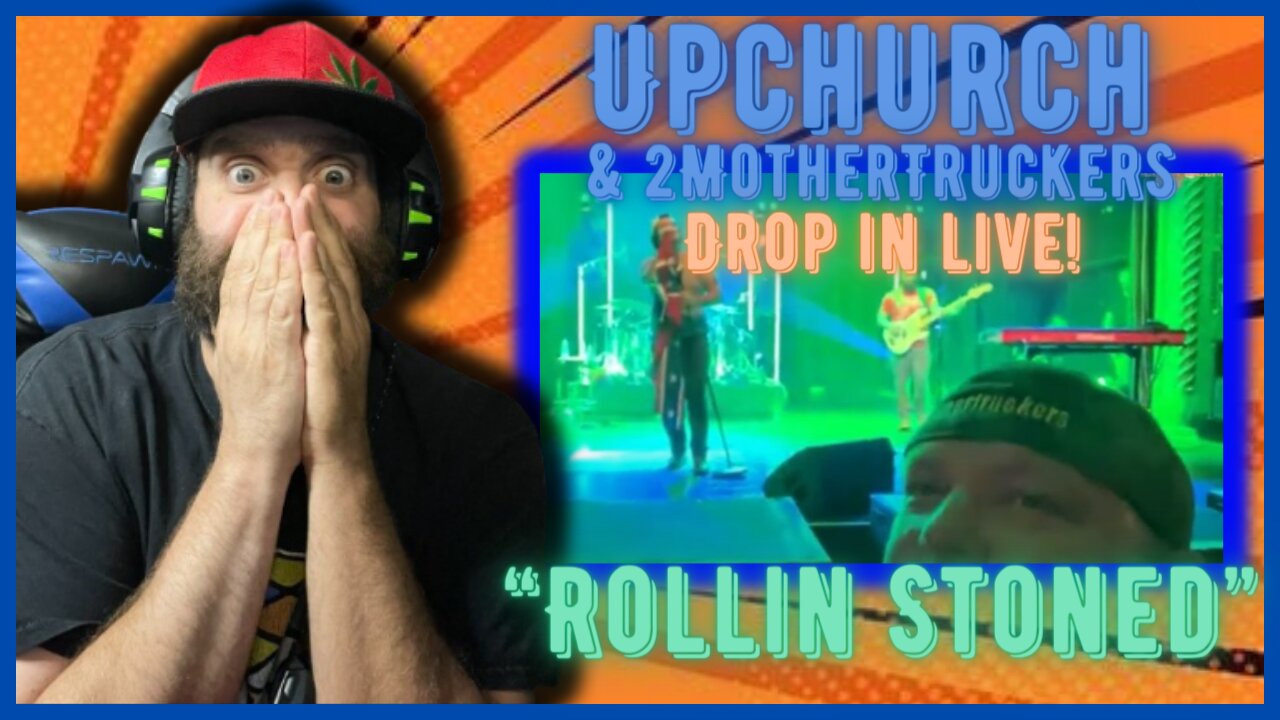 @UpchurchOfficial and @2mothertruckers139 Drop in live stream and Performs "Rollin Stoned" LIVE!!