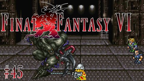 Final Fantasy VI: 45 - Storming Kefka's Tower