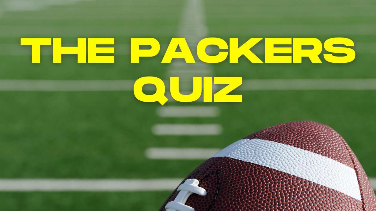 How Well Do You Know the Packers