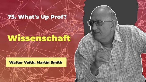 75. Sicherlich haben unsere Väter Lügen geerbt # Walter Veith, Martin Smith # What's Up Prof?