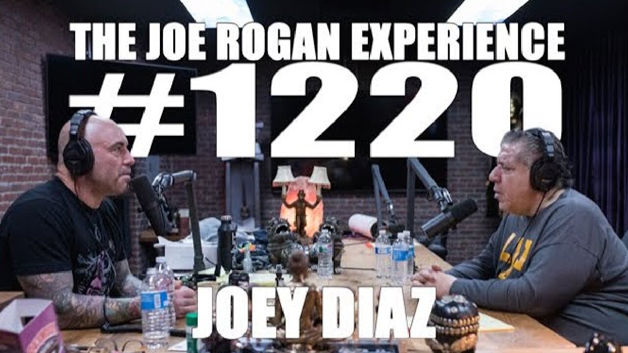 Joe Rogan Experience #1220 - Joey Diaz