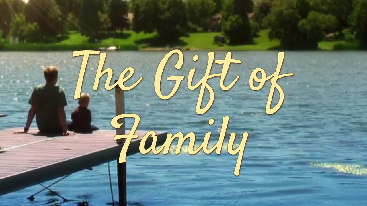 The Gift of Family