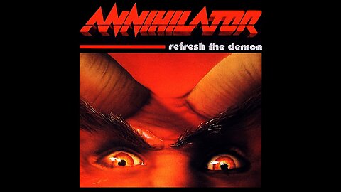 Annihilator - Refresh The Demon