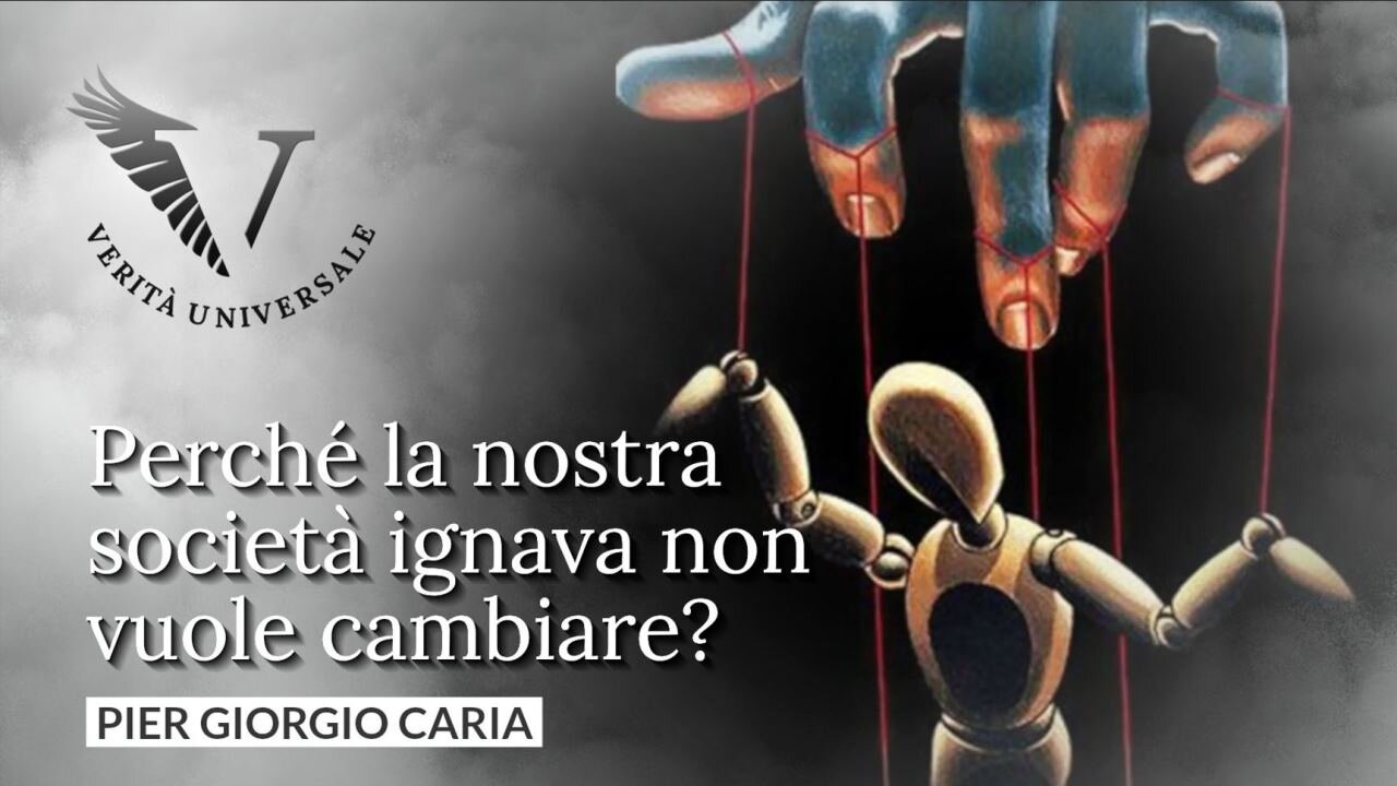 Perché la nostra società ignava non vuole cambiare? - Pier Giorgio Caria