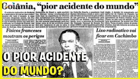 GOIÂNIA PIOR ACIDENTE RADIOATIVO DO MUNDO?