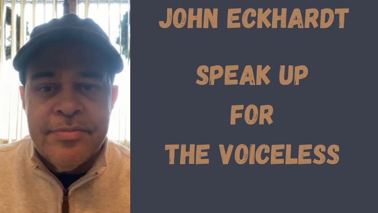 John Eckhardt-Speak Up For The Voiceless