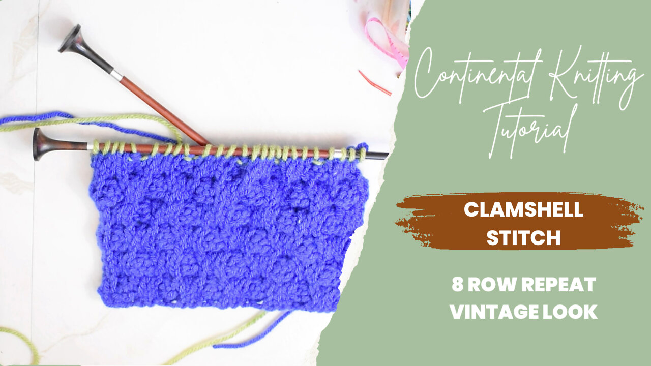 🧶 How to Knit the Clamshell Stitch [Continental Style]