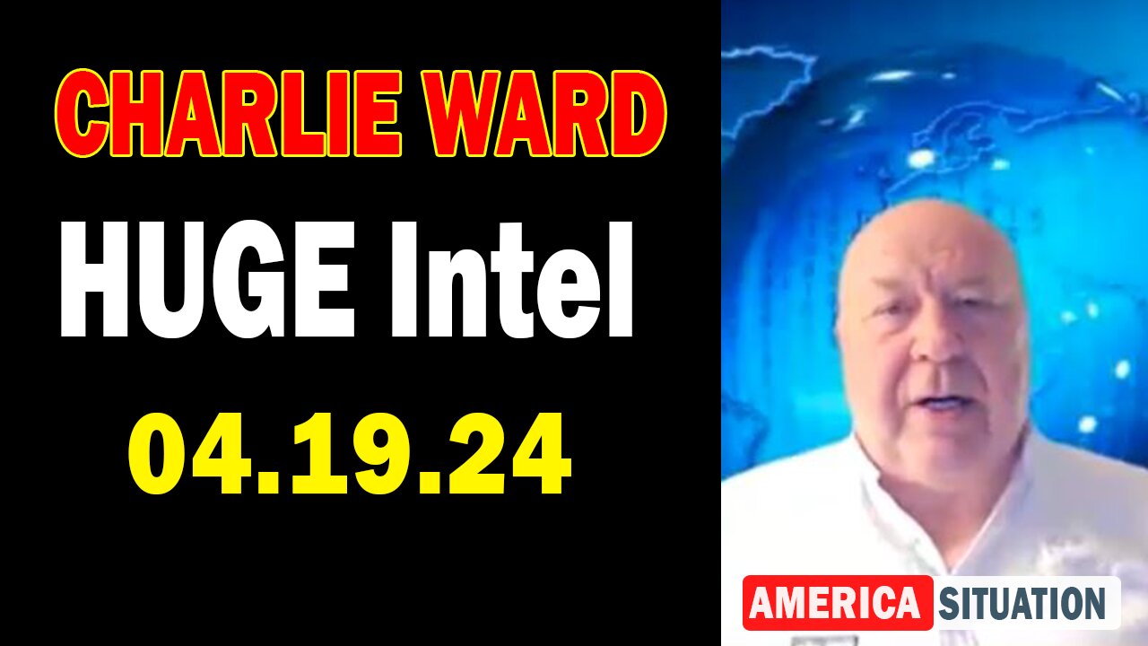 Charlie Ward HUGE Intel Apr 19: "Charlie Ward Daily News With Paul Brooker & Drew Demi"