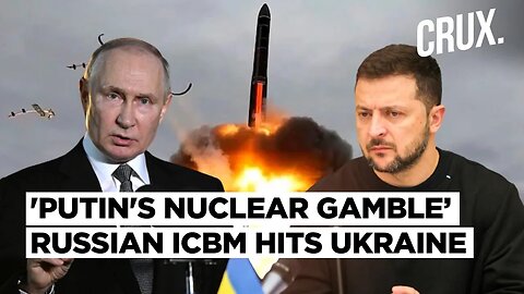 💥Russia Fires First ICBM at Ukraine After New Weapon Threat