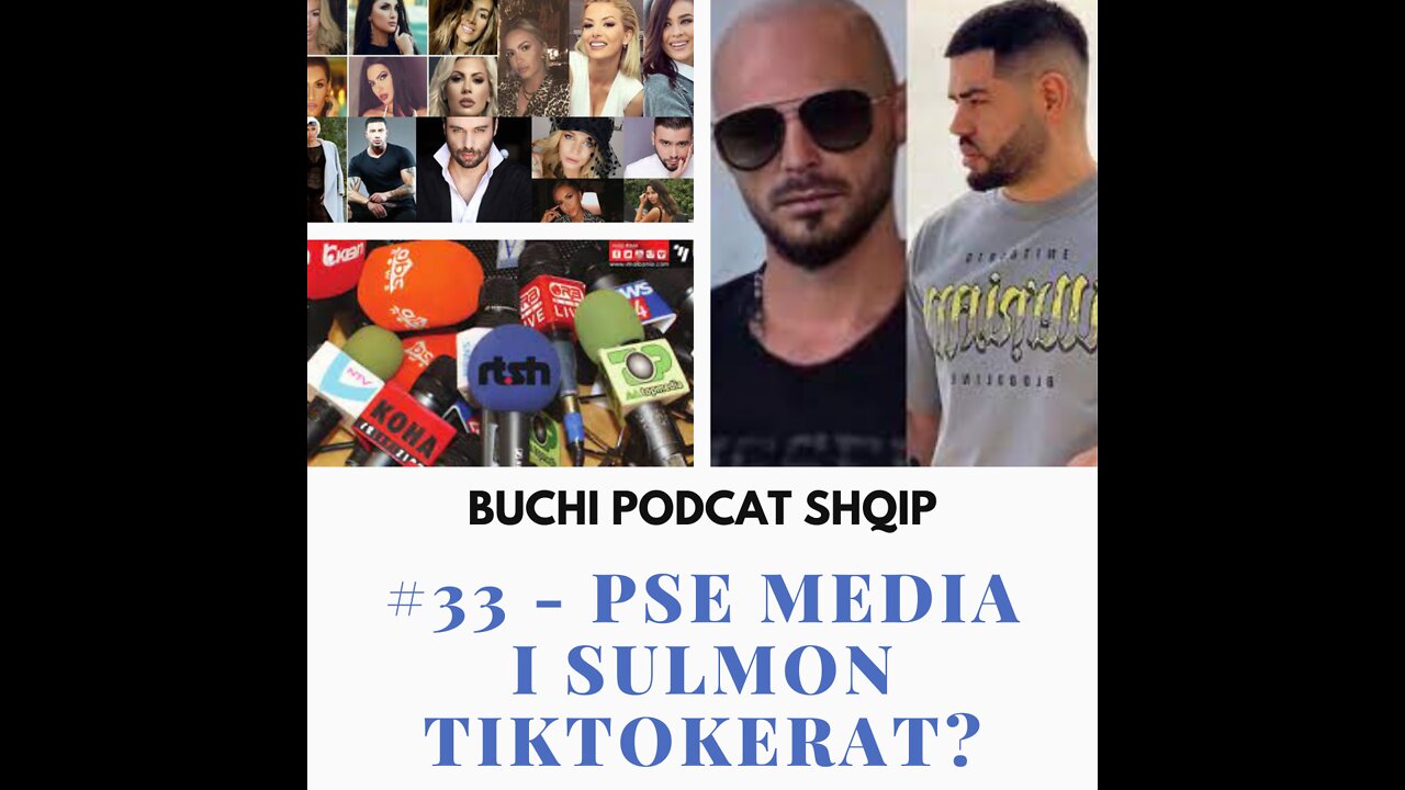 #033 - Media Shqiptare vs Social Media (me Andin dhe Albin) BUCHI PODCAST SHQIP