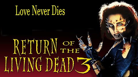 RETURN OF THE LIVING DEAD III 1993 Man Performs Re-Animation on Dead Girlfriend FULL MOVIE HD & W/S