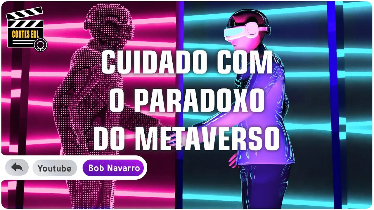 "No Metaverso tudo poderá ser muito agradável"