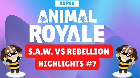 Funny Moments, Chill Vibes, and Highlights #7 | Super Animal Royale S.A.W. vs Rebellion