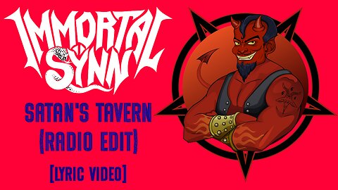 Immortal Sÿnn - "Satan's Tavern (Radio Edit)" [Lyric Video]