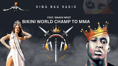 KING BAU RADIO | FEAT. MAAXX WEST