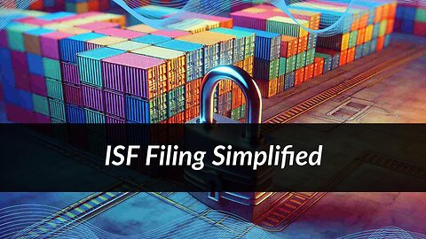 Mastering ISF Filing: How EDI Transforms Import Security and Trade Operations