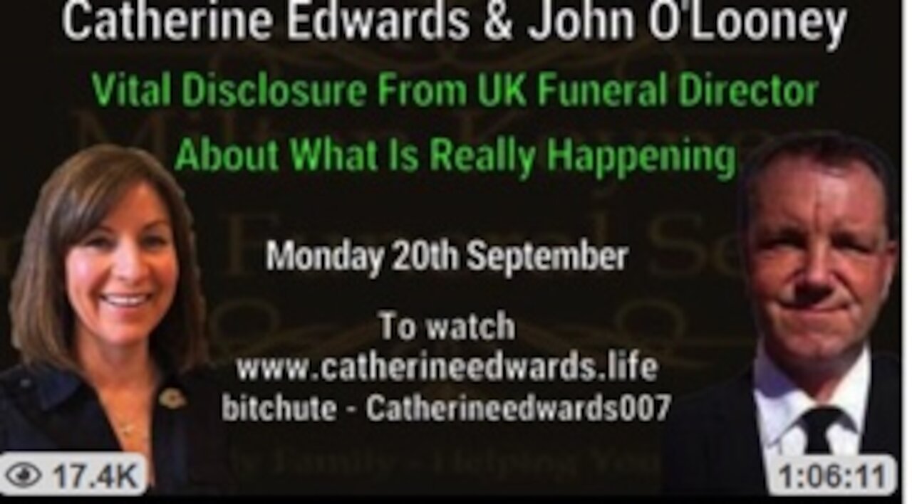 20th Sept MUST WATCH: UK FUNERAL DIRECTOR EXPOSES WHAT IS REALLY KILLING PEOPLE & VACCINE DEATHS