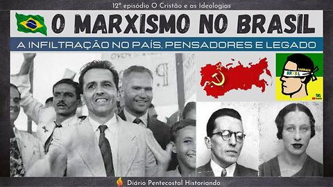 O BRASIL NAS MÃOS DA ESQUERDA ATRAVÉS DO MARXISMO