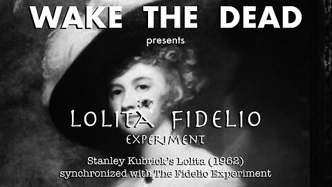 Lolita Fidelio Experiment