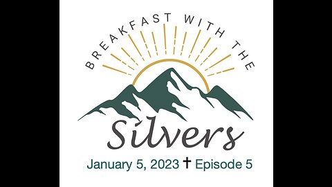 Alone with God - Breakfast with the Silvers & Smith Wigglesworth Jan 5