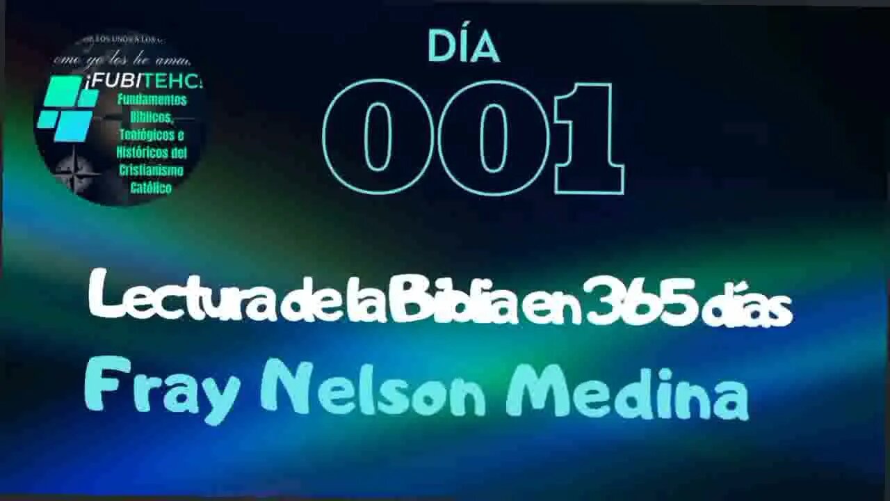 Lectura de la Biblia en un año. Por: Fray Nelson Medina.