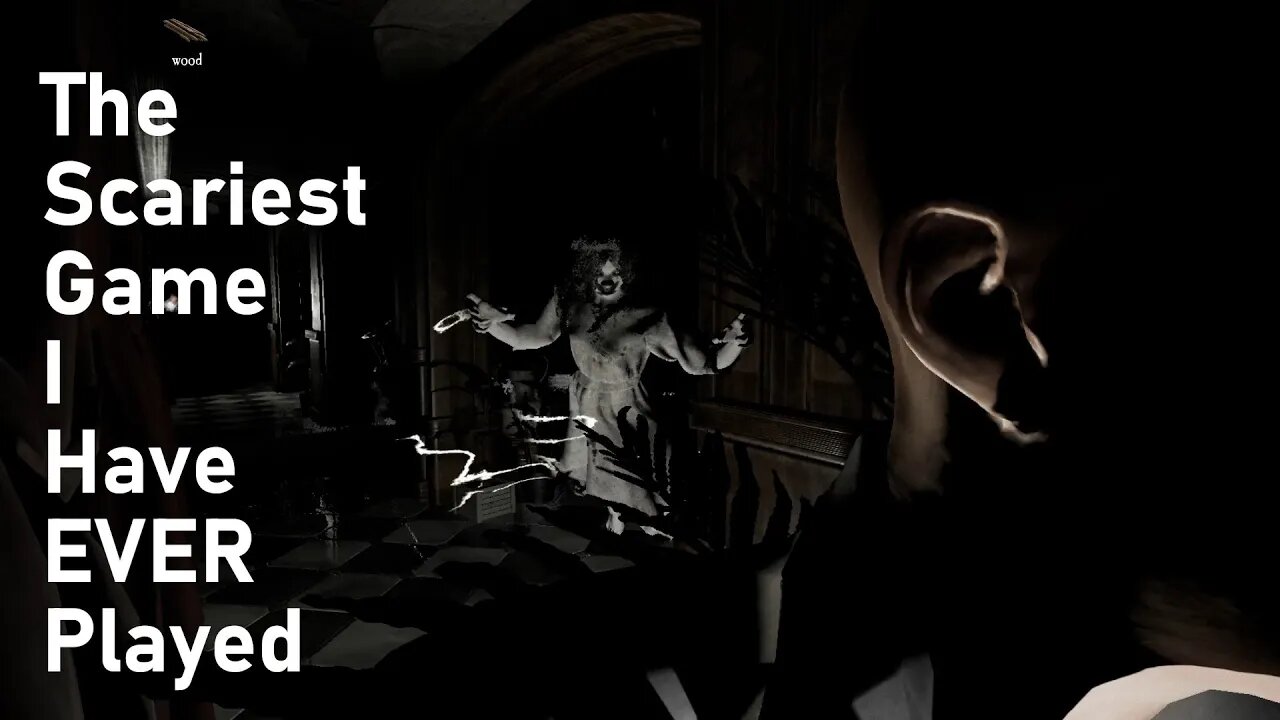 The Scariest Game I Have Ever Played