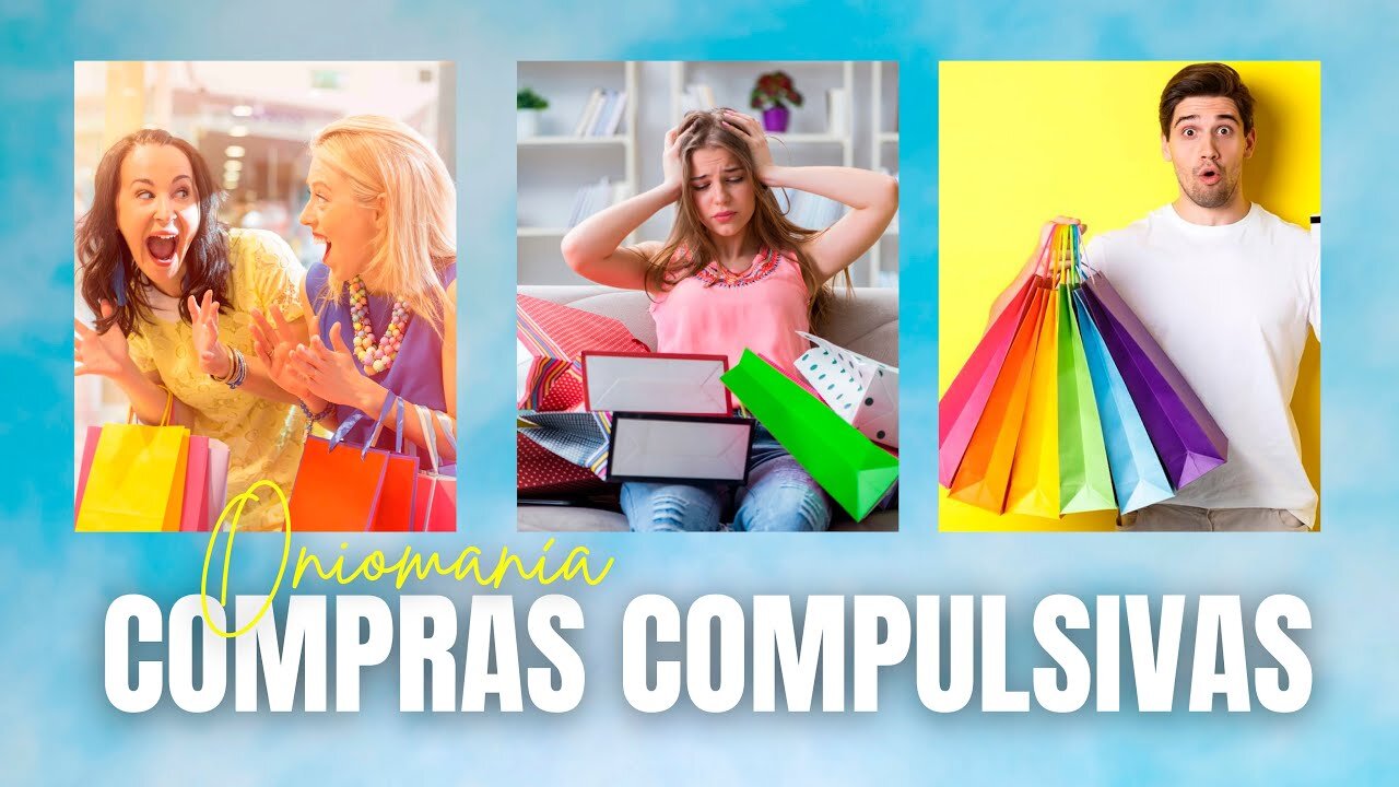 Oniomanía: Compras Compulsivas | Mundo Psi