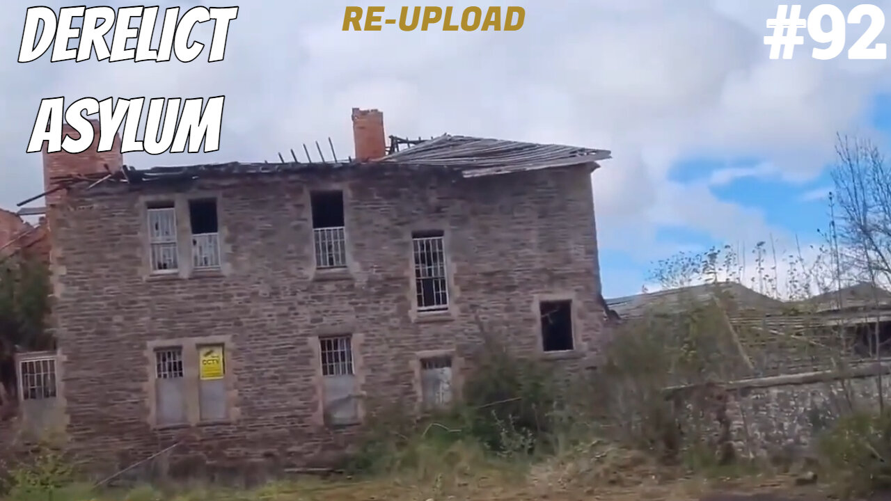 {RE-UPLOAD} Derelict Asylum