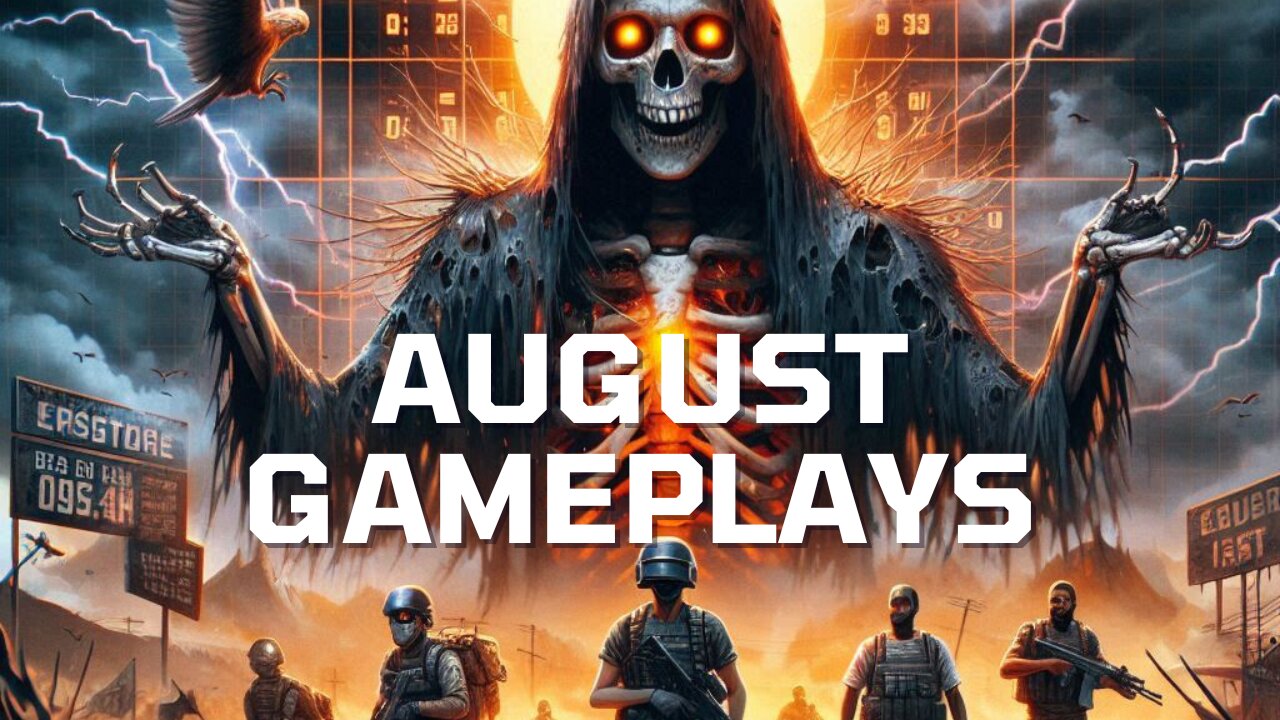 August gameplays Use the following commands !Hi !lurk