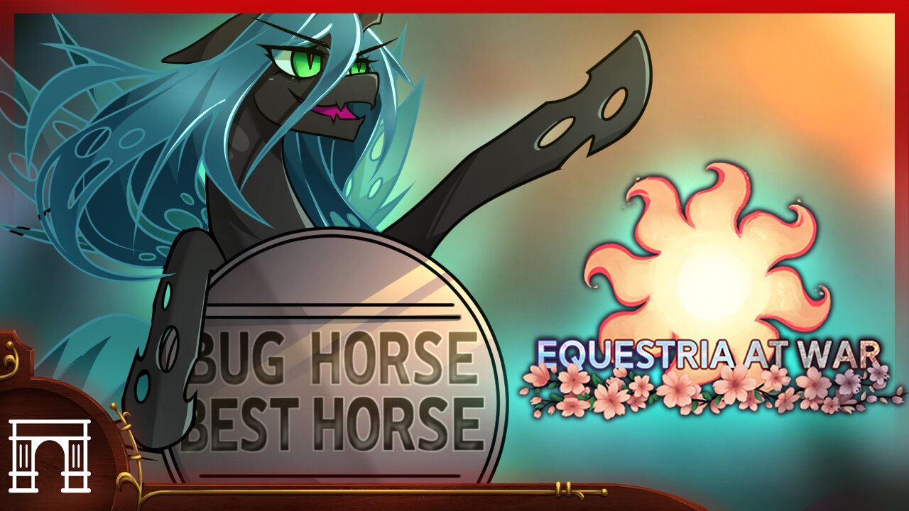 One Equestria! One Pony! One Queen! We Shall All Neigh Together In Hearts of Iron 4 Equestria At War