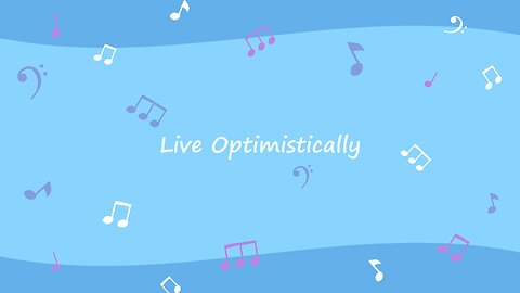 Live Optimistically