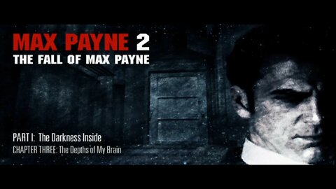 Max Payne 2 - The Fall of Max Payne - Part1 Chapter3and4