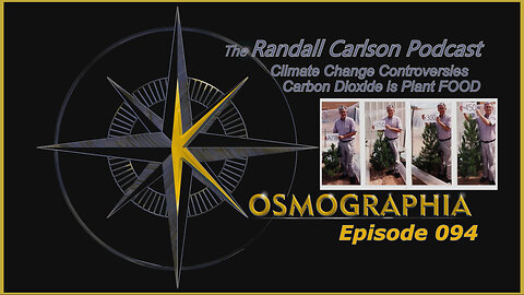 Episode#094 Carbon Dioxide is Plant FOOD! Defending Graham Hancock! Climate Controllers? | Kosmographia - The Randall Carlson Podcast