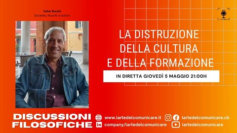 LA DISTRUZIONE DELLA CULTURA E DELLA FORMAZIONE di Valter Bucelli