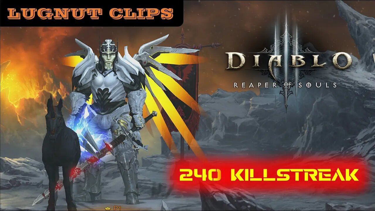 240 Killstreak | Diablo 3 Season 26 | Lugnut Clips