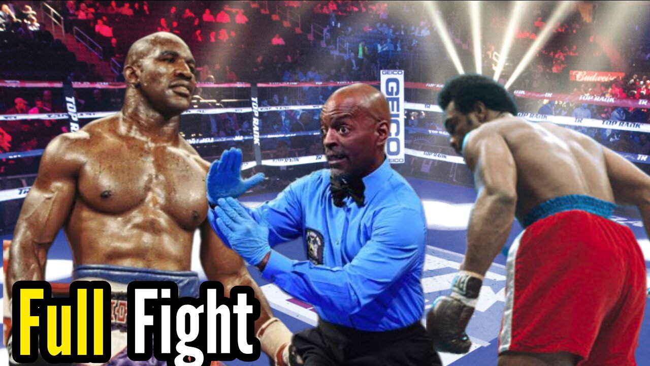 Evander Holyfield vs George Foreman Full Fight