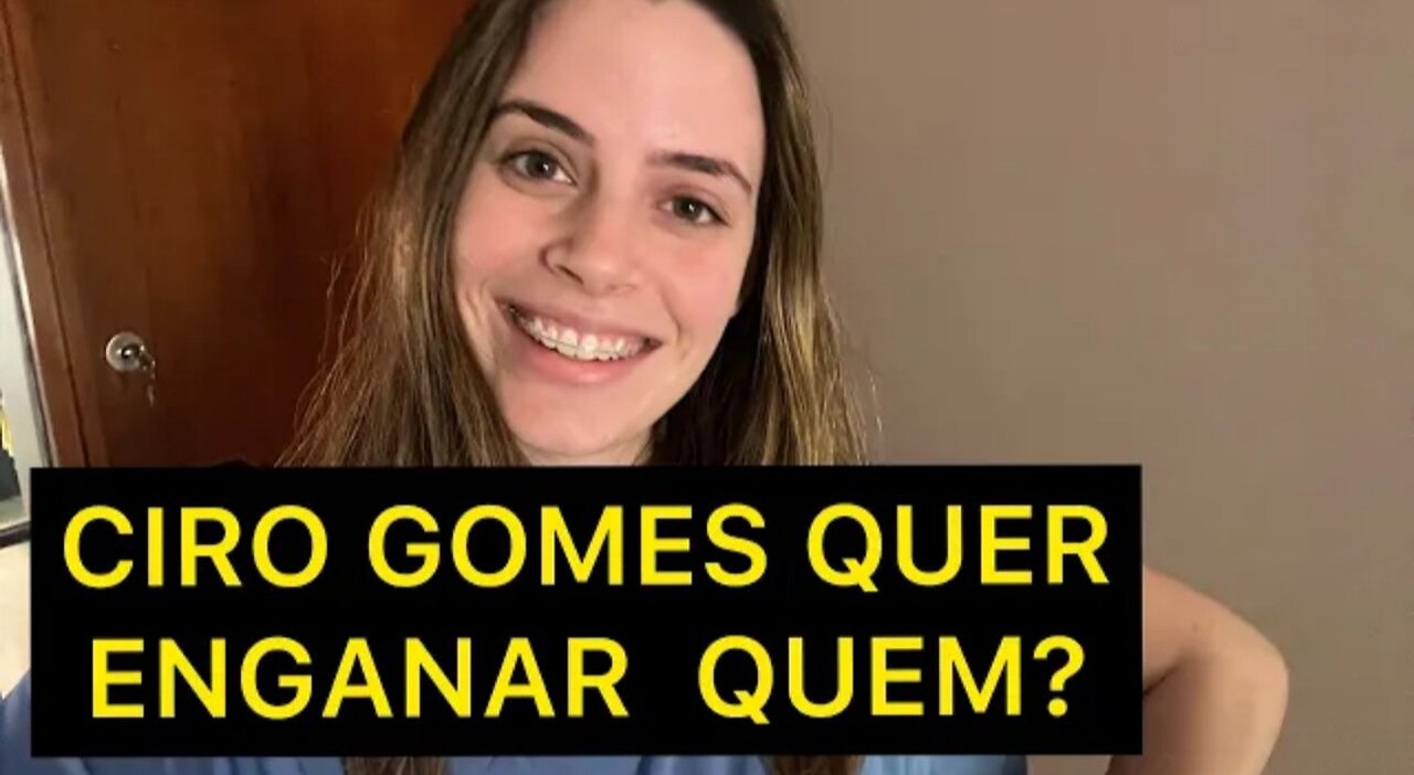 SHAME ON YOUR FACE, CIRO GOMES - By Zoe Martinez