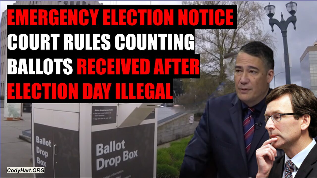 BALLOTS RECEIVED AFTER ELECTION DAY ILLEGAL