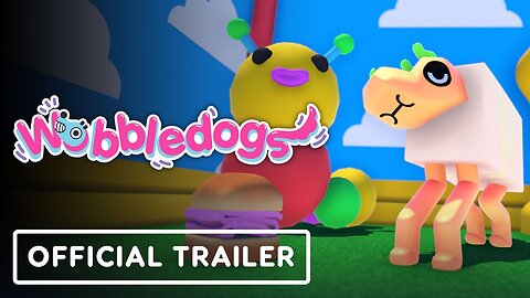 Wobbledogs - Official Nintendo Switch Launch Trailer