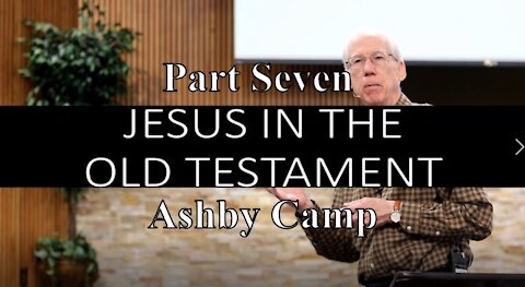 Jesus in the Old Testament part 7